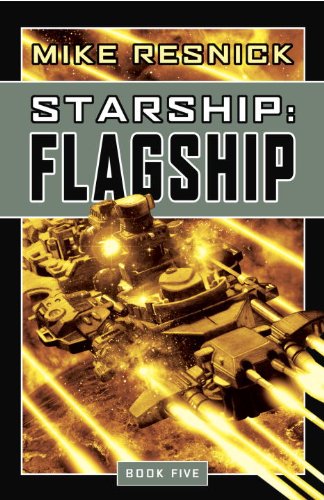 Starship: Flagship by Mike Resnick