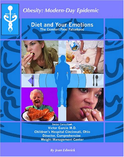 Diet and Your Emotions: The Comfort Food Falsehood by Joan Esherick