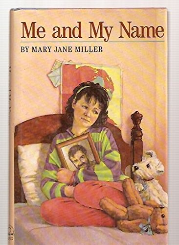 Me and My Name by Mary Jane Miller