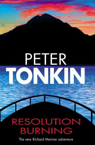 Resolution Burning (Richard Mariner Novels) by Peter Tonkin