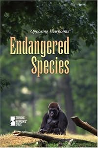 Endangered Species (Opposing Viewpoints)