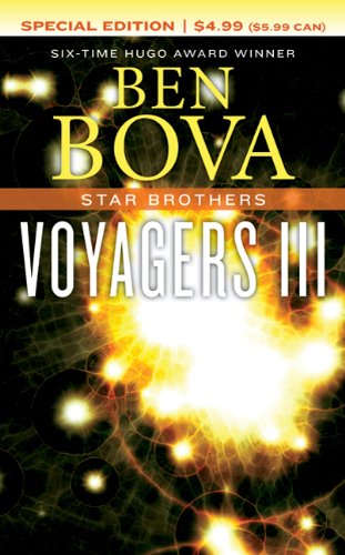 Voyagers III: Star Brothers by Ben Bova