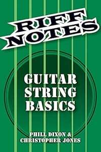 Riff Notes: Guitar String Basics