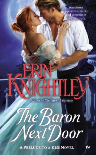 The Baron Next Door: A Prelude to a Kiss Novel by Erin Knightley