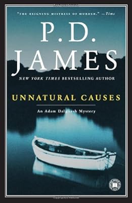 Unnatural Causes (Adam Dagliesh Mystery Series #3)