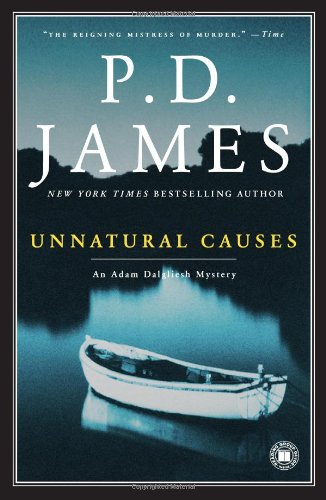 Unnatural Causes (Adam Dagliesh Mystery Series #3) by P. D. James