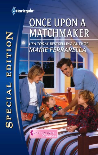 Once Upon a Matchmaker (Matchmaking Mamas Book 8) by Marie Ferrarella