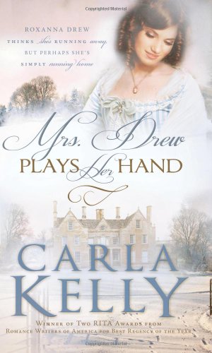 Mrs. Drew plays her hand by Carla Kelly