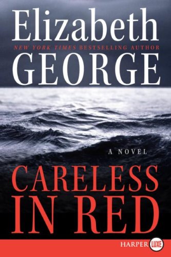 Careless in Red LP: A Novel (Thomas Lynley and Barbara Havers Novels) by Elizabeth George