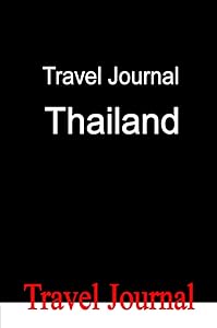 Travel Journal Thailand by E Locken