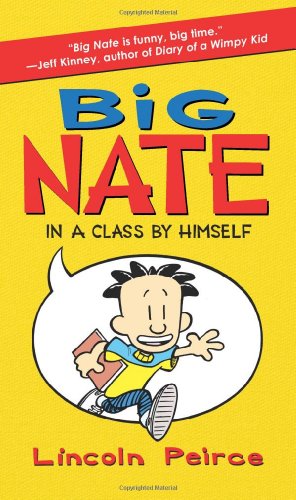 Big Nate: In a Class by Himself by Lincoln Peirce