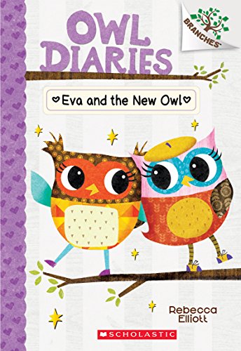 Eva and the New Owl: A Branches Book by Rebecca Elliott