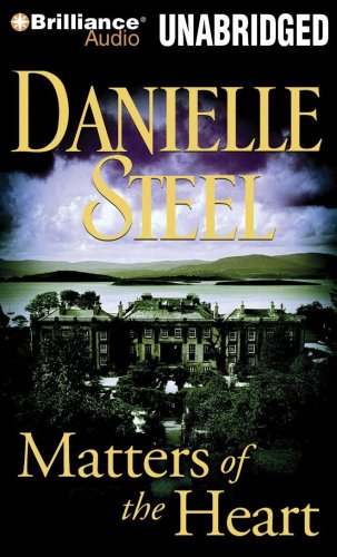 Matters of the Heart by Danielle Steel