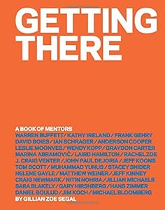 Getting There: A Book of Mentors by Gillian Zoe Segal
