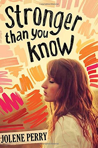 Stronger Than You Know by Jolene Perry