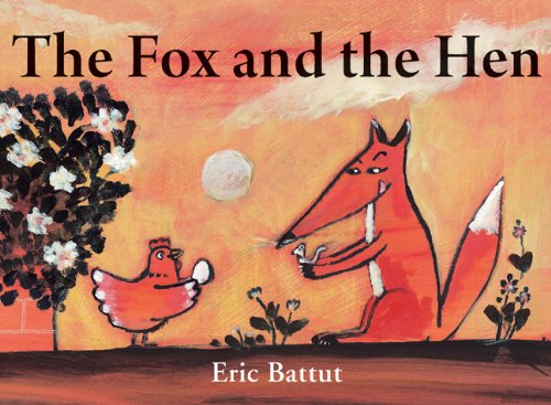 The Fox and the Hen by Eric Battut