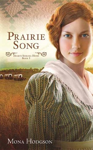 Prairie Song by Mona Hodgson