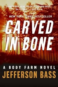 Carved in Bone (Body Farm)