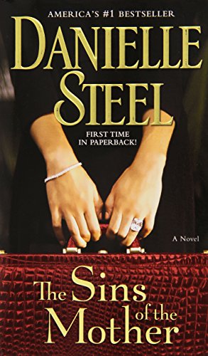 The Sins of the Mother: A Novel by Danielle Steel