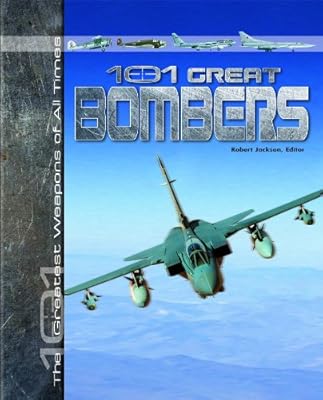 101 Great Bombers (101 Greatest Weapons of All Times)