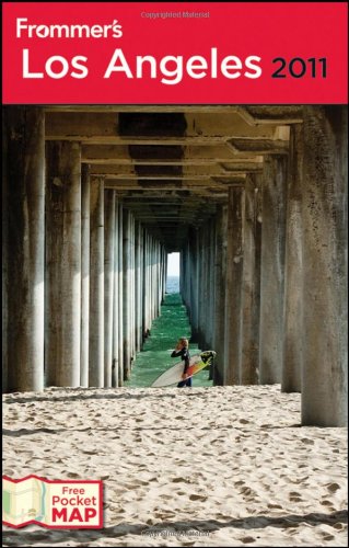 Frommer's Los Angeles 2011 by Matthew Poole