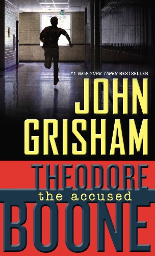 Theodore Boone: The Accused by John Grisham