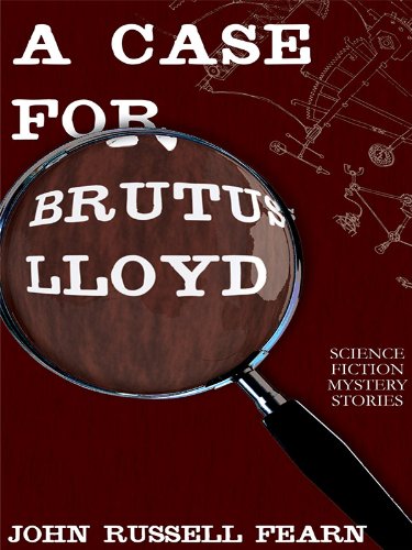 A Case for Brutus Lloyd by John Russell Fearn