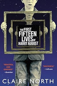 The First Fifteen Lives of Harry August