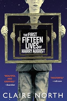 The First Fifteen Lives of Harry August
