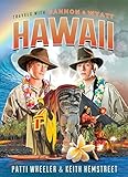 Patti Wheeler and Keith Hemstreet, "Travels with Gannon and Wyatt: Hawaii" (Greenleaf Book Group, 2016)