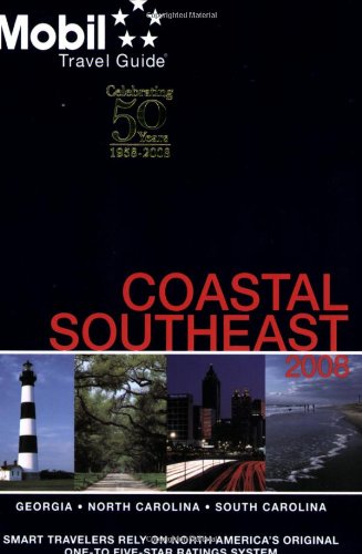 Mobil Travel Guide 2008 Coastal Southeast (Forbes Travel Guide Coastal Southeast) by Mobil Travel Guides