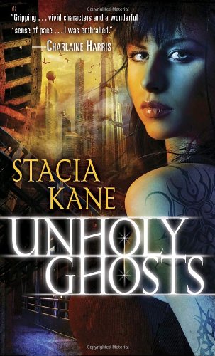Unholy Ghosts by Stacia Kane