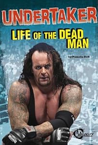 Undertaker: Life of the Dead Man (Velocity: Pro Wrestling Stars)