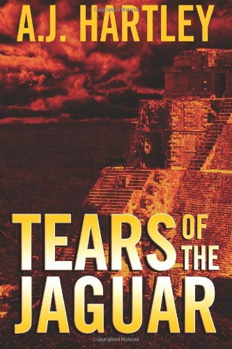 Tears of the Jaguar by A.J. Hartley