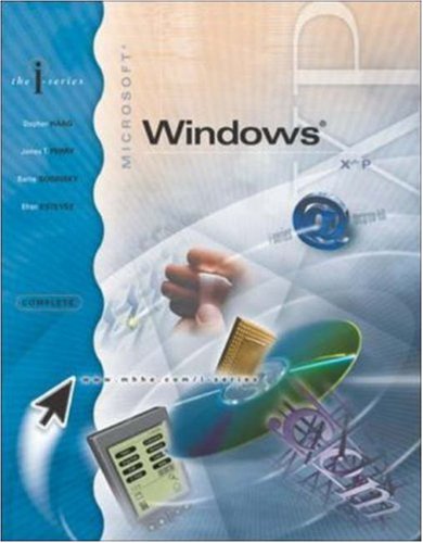 I-Series: MS Windows XP: Complete by Stephen Haag