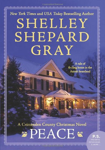 Peace: A Crittenden County Christmas Novel by Shelley Shepard Gray
