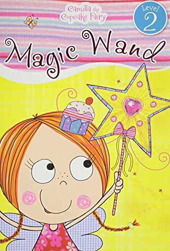 Camilla the Cupcake Fairy's Magic Wand by Tim Bugbird