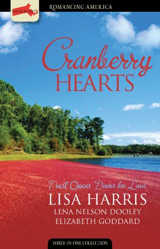 Cranberry Hearts: Who Am I?/A Matter of Trust/Seasons of Love by Lena Nelson Dooley