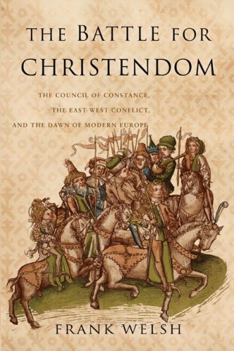 Battle for Christendom by Frank Welsh