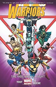 New Warriors, Vol. 1: The Kids are All Fight