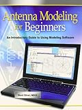 Antenna Modeling for Beginners