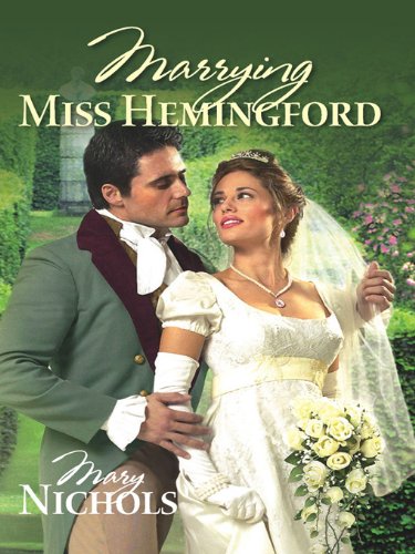 Marrying Miss Hemingford by Nadia Nichols