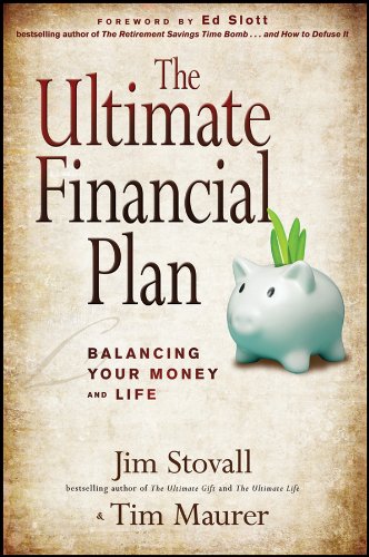The Ultimate Financial Plan: Balancing Your Money and Life by Jim Stovall