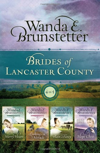 The Brides Of Lancaster County by Wanda E Brunstetter