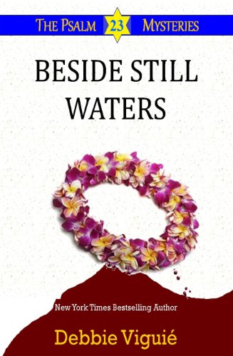 Beside Still Waters (Psalm 23 Mysteries) by Debbie Viguié