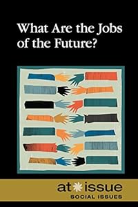 What Are the Jobs of the Future?