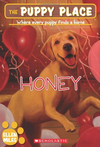 The Puppy Place #16: Honey by Ellen Miles