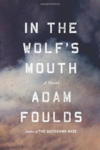 In the Wolf's Mouth: A Novel