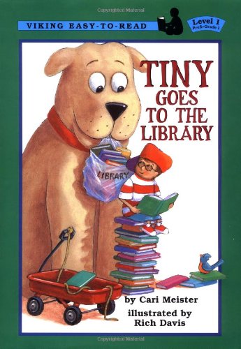 Tiny Goes to the Library (Easy-to-Read,Viking Children's) by Cari Meister
