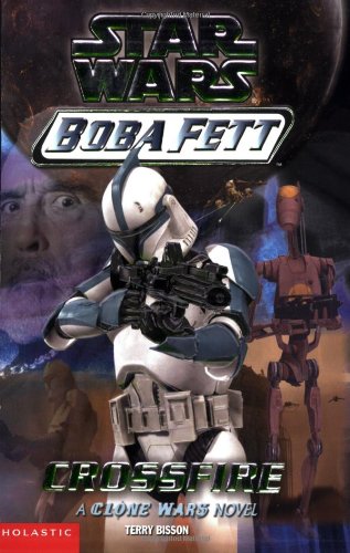 Star Wars: Boba Fett #2: Crossfire by Terry Bisson